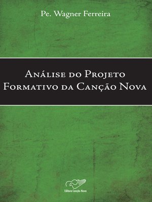 cover image of Análise Do Projeto Formativo Da Canção Nova